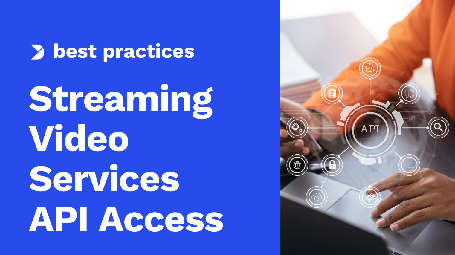 5 Streaming Video Services with Video API Access