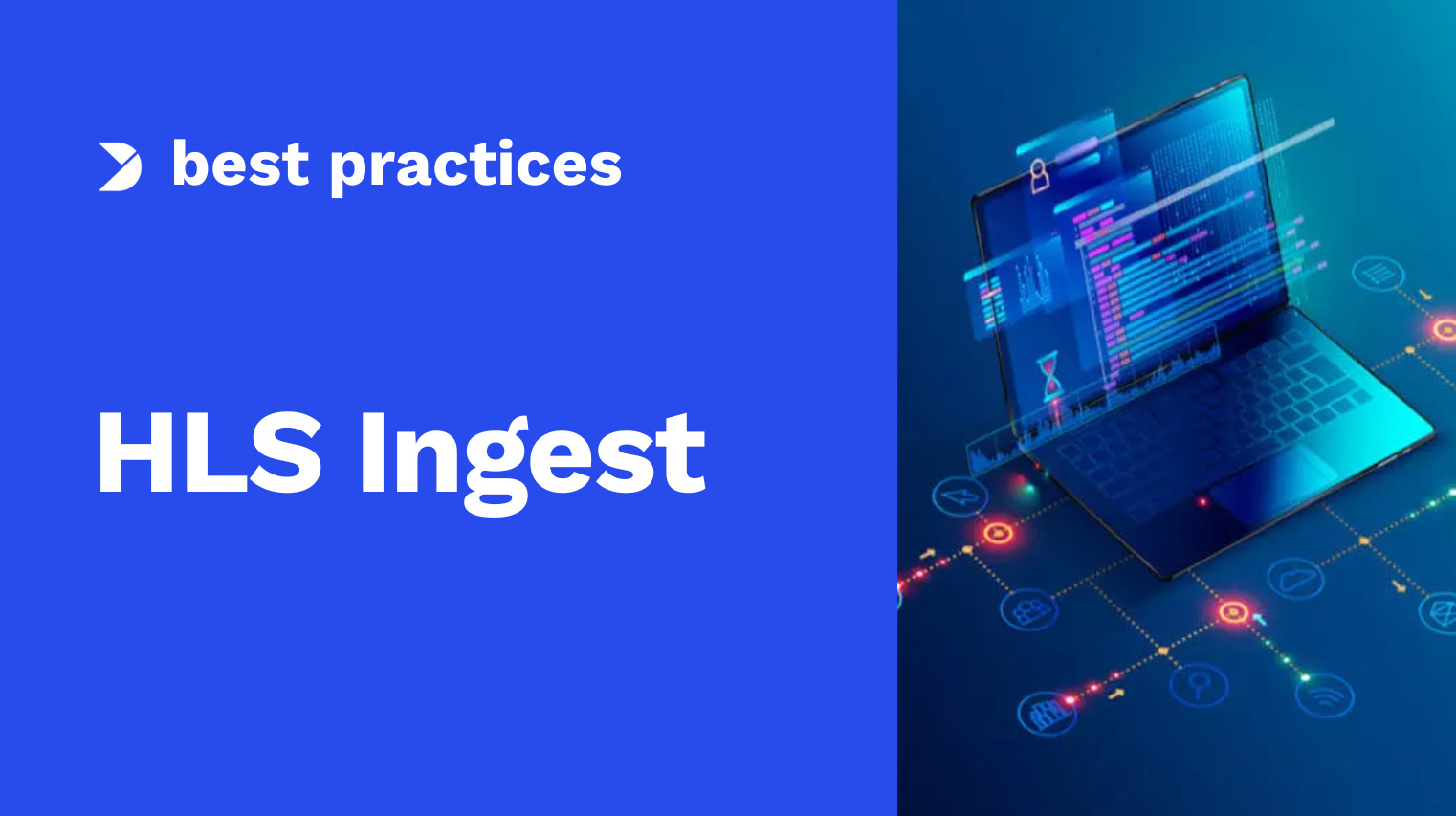 HLS Ingest: What It Is and How It’s Compatible with Streaming Software [2025 Update]
