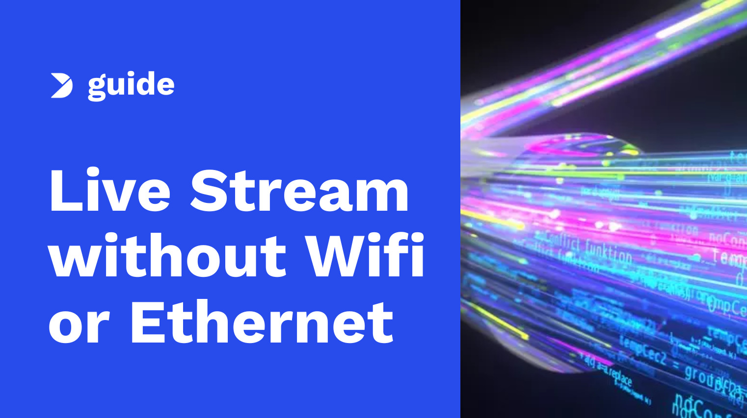 How to Live Stream Remotely without Wifi or Ethernet in 2025