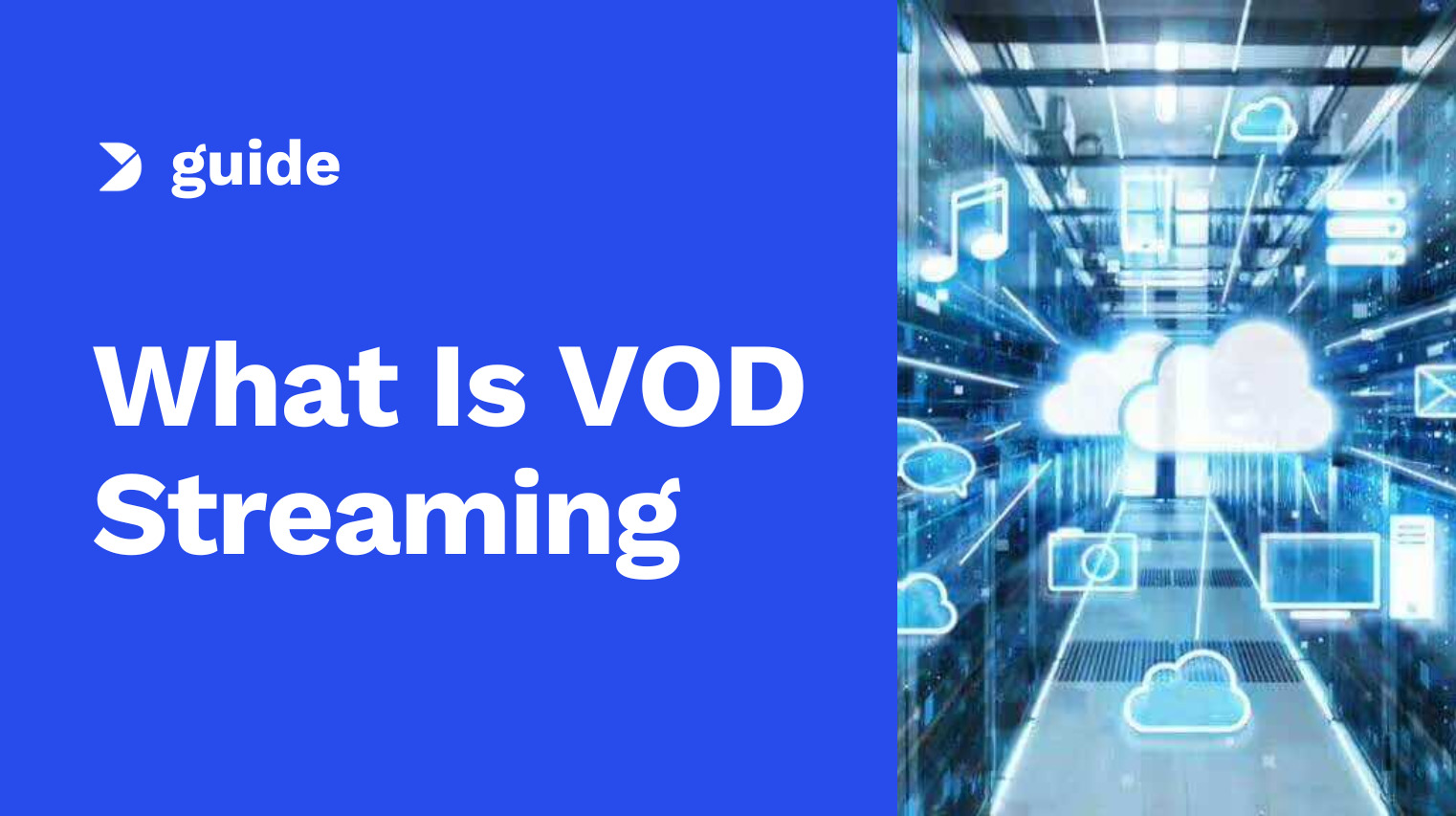 VOD Streaming – What It Is and How It Works [2025 Update]